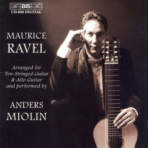 Ravel: Arrangements for Ten-Stringed Guitar & Alto Guitar - COMPACT DISCS