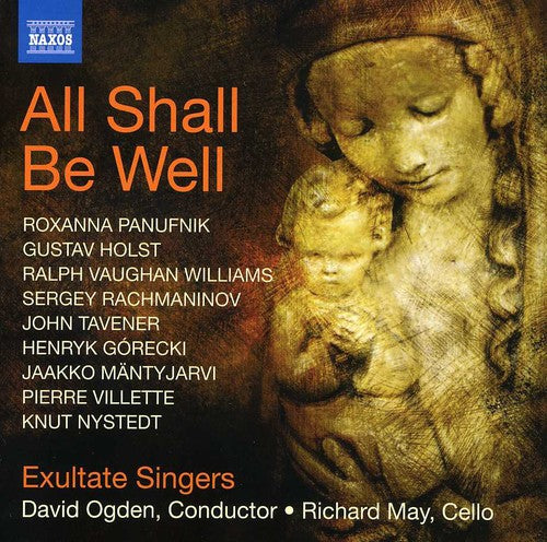 Exultate Singers: All Shall Be Well / Nunc Dimittis / Bogoroditsye - COMPACT DISCS