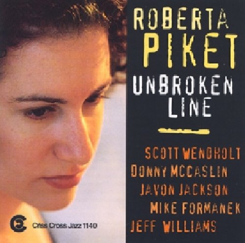 Roberta Piket Quintet: Unbroken Line - COMPACT DISCS