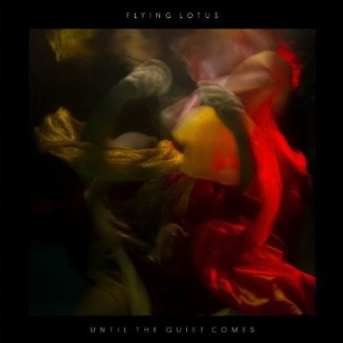Flying Lotus: Until the Quiet Comes - COMPACT DISCS