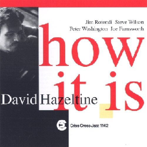 David Hazeltine: How It Is - COMPACT DISCS