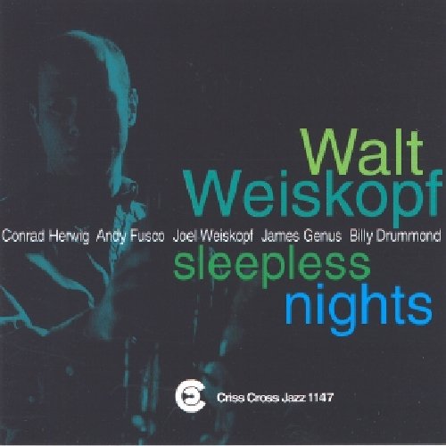Walt Weiskopf: Sleepless Nights - COMPACT DISCS