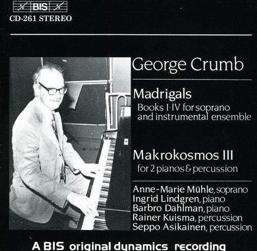 Crumb / Lindgren / Dahlman: Makrokosmos III for 2 Pianos & Percussion - COMPACT DISCS
