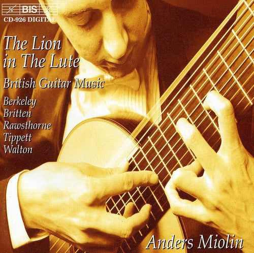 Anders Miolin: Lion in the Lute: Walton, Tippett, Britten, Et Al - COMPACT DISCS