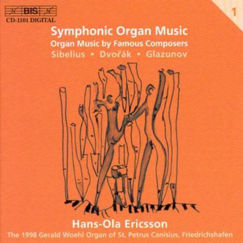 Sibelius / Dvorak / Glazunov / Ericsson: Symphonic Organ Music - COMPACT DISCS