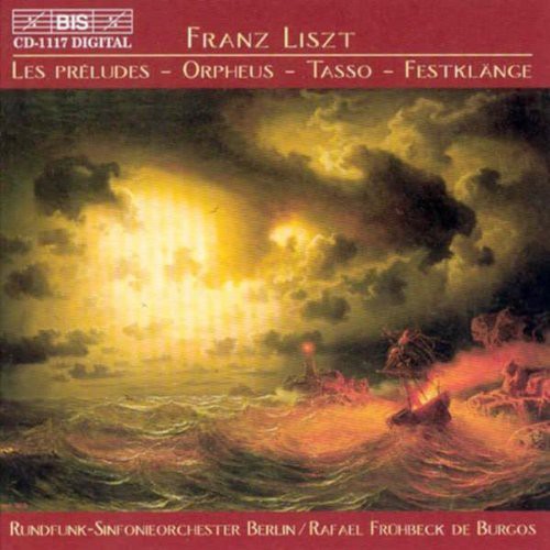 F. Liszt: Preludes / Orpheus / Tasso: Lamento E Trionfo - COMPACT DISCS