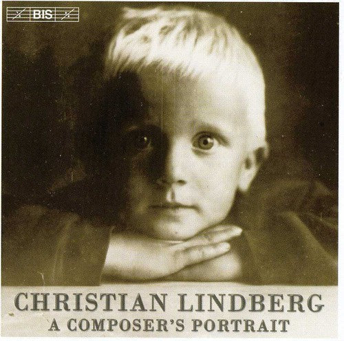Christian Lindberg: Composer's Portrait - COMPACT DISCS