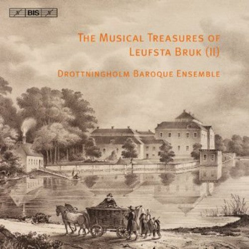 Drottningholm Baroque Ensemble: Musical Treasures of Leufsta Bruk 2 - COMPACT DISCS