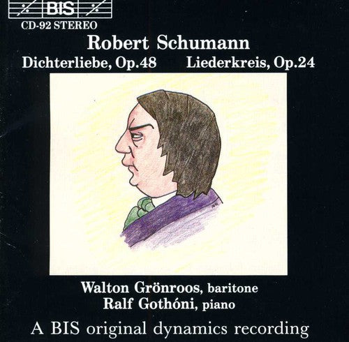 R. Schumann: Dichterliebe Op 48 / Liederkreis Op 24 - COMPACT DISCS