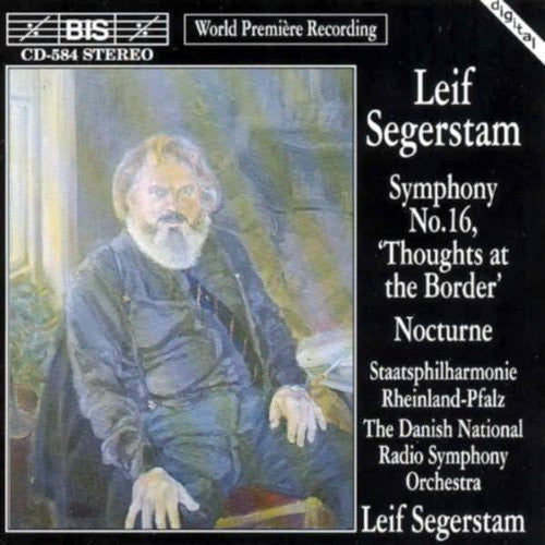 Leif Segerstam: Symphony 16 "Thoughts at the Border" / Nocturne - COMPACT DISCS