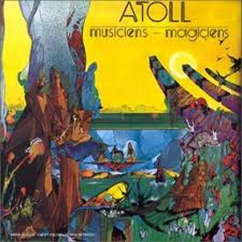 Atoll: Musiciens-Magiciens - COMPACT DISCS