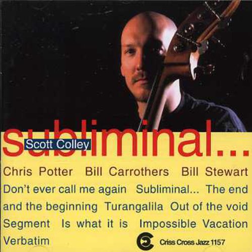 Scott Colley: Subliminal - COMPACT DISCS