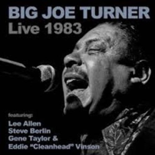 Big Joe Turner: Big Joe Turner Live 1983 - COMPACT DISCS
