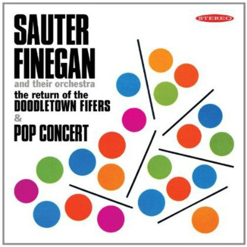 The Sauter-Finegan Orchestra: Return of the Doodletown Fifers / Pop Concert - COMPACT DISCS