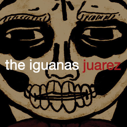 The Iguanas: Juarez - COMPACT DISCS