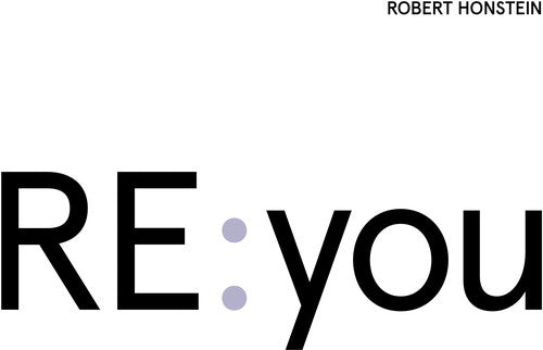 Robert Honstein: Re: You - COMPACT DISCS