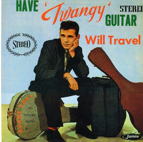 Duane Eddy: Have Twangy Guitar Will Travel - COMPACT DISCS