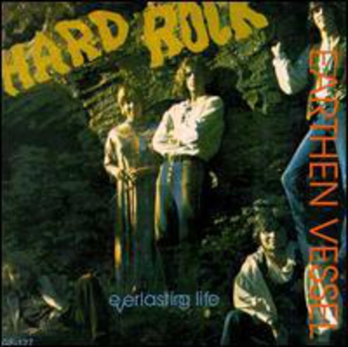 Earthen Vessel: Hard Rock: Everlasting Life - COMPACT DISCS