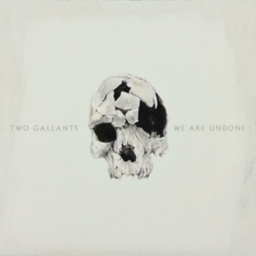 Two Gallants: We Are Undone -[Vinyl LP]