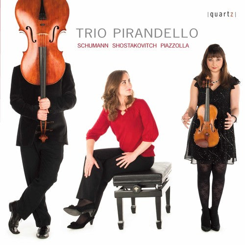 Trio Pirandello: Schumann & Shostakovich & Piazzolla - COMPACT DISCS