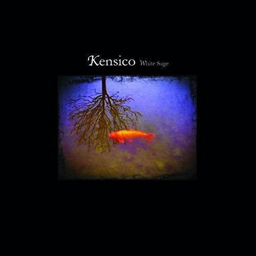Kensico: White Sage - COMPACT DISCS