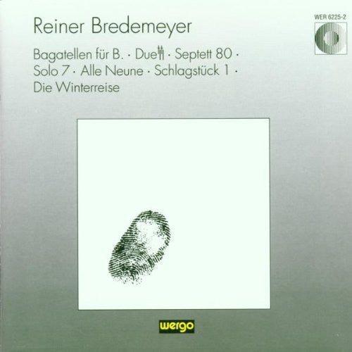 Bredemeyer: Bagatellen / Duett / Winterreise - COMPACT DISCS