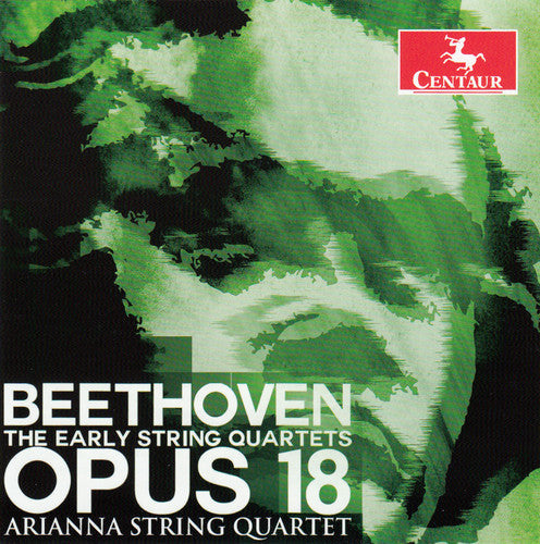 Beethoven / Arianna String Quartet: Early String Quartests Op. 18 - COMPACT DISCS