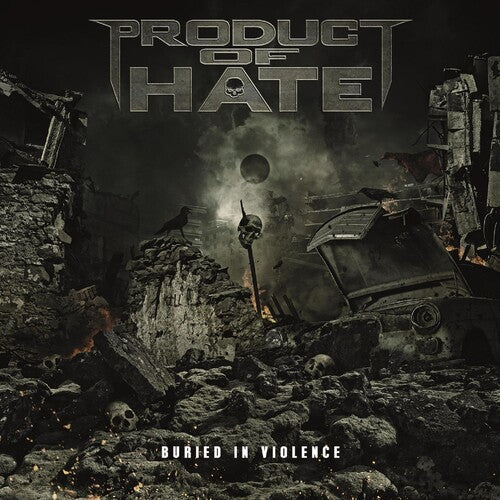 Product of Hate: Buried in Violence - COMPACT DISCS