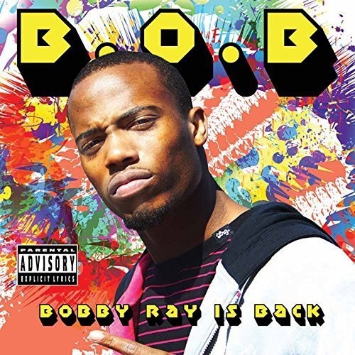 B.O.B.: Bobby Ray Is Back - COMPACT DISCS