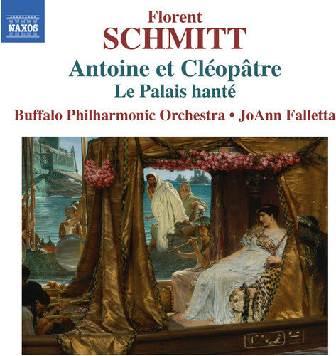 Schmitt / Buffalo Philharmonic Orchestra / Fallet: Schmitt: The Haunted Palace - Anthony & Cleopatra, Suites 1 & 2 - COMPACT DISCS