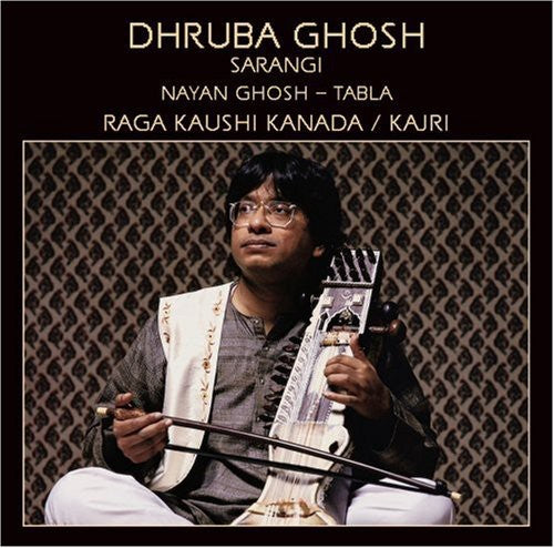 Dhruba Ghosh: Raga Kaushi Kanada - COMPACT DISCS