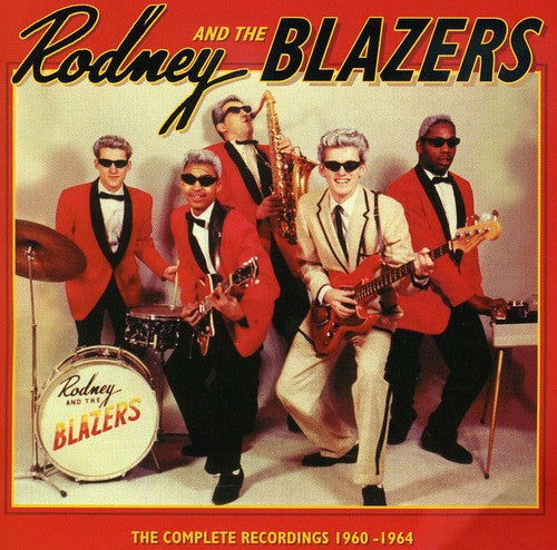 Rodney & the Blazers: The Complete Recordings - COMPACT DISCS