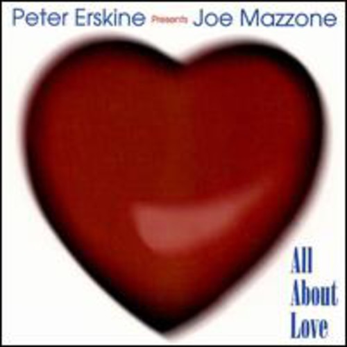 Peter Erskine: All About Love - COMPACT DISCS