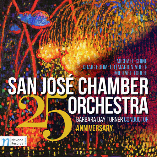 Adler / Bohmler / San Jose Chamber Orch. / Turner: San Jose Chamber Orchestra: 25th Anniversary - COMPACT DISCS