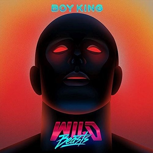 Wild Beasts: Boy King: Deluxe Edition -[Vinyl LP]