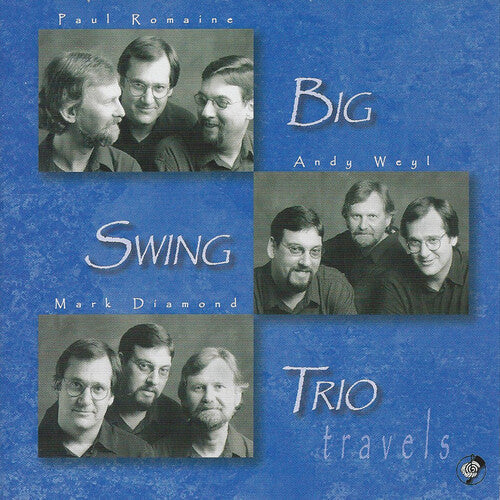 Big Swing Trio: Travels - COMPACT DISCS