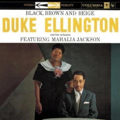 Duke Ellington & His Orchestra: Black Brown & Beige -[Vinyl LP]