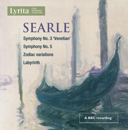 Searle / BBC Symphony Orchestra / Halle Orchestra: Searle: Symphony No 3 "venetian" - COMPACT DISCS