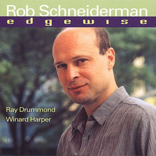 Rob Schneiderman: Edgewise - COMPACT DISCS