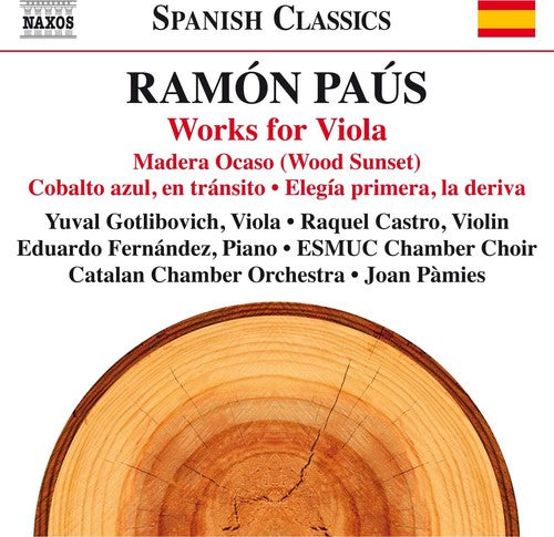 Paus / Gotlibovich / Castro / Pamies: Ramon Paus: Works for Viola - COMPACT DISCS
