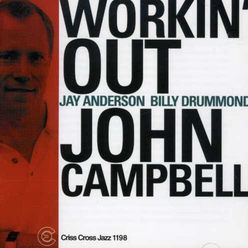 John Campbell Trio: Workin' Out - COMPACT DISCS