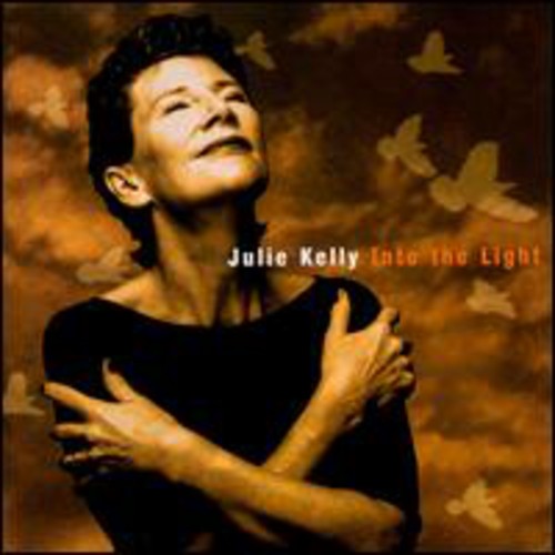 Julie Kelly: Into the Light - COMPACT DISCS