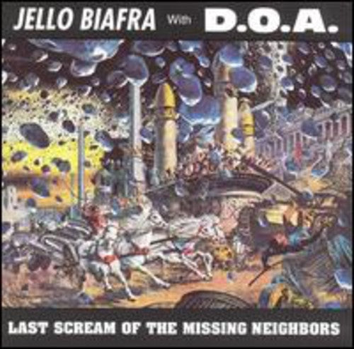Jello Biafra: Last Scream of the Missing Neighbors -[Vinyl LP]