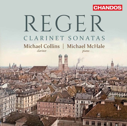 Reger / Collins / McHale: Max Reger: Clarinet Sonatas - COMPACT DISCS