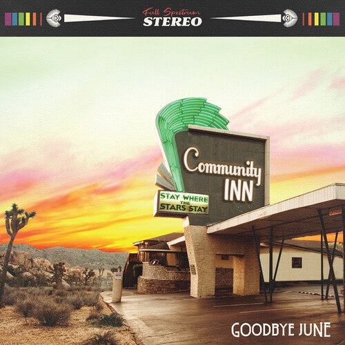 Goodbye June: Community Inn -[Vinyl LP]
