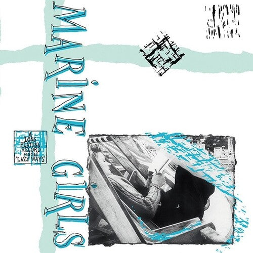 Marine Girls: Lazy Ways -[Vinyl LP]