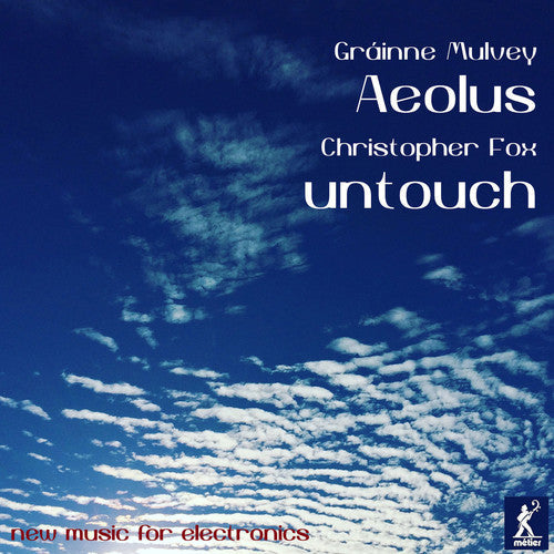 Fox / Mulvey: Aeolus / Untouch - COMPACT DISCS