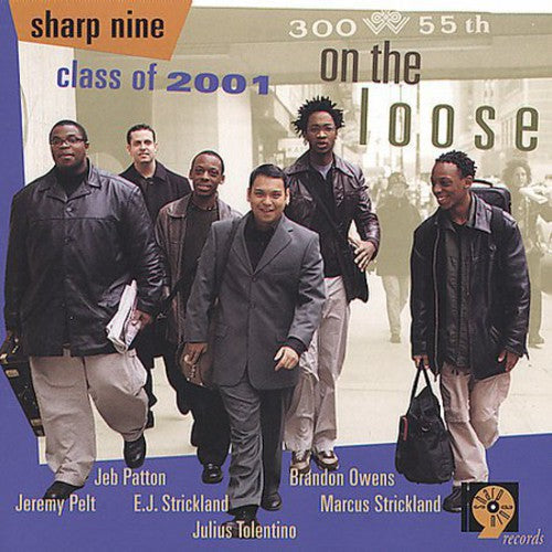 Sharp Nine Class of 2001: On the Loose - COMPACT DISCS