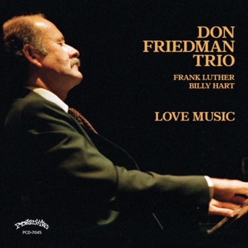Don Friedman: Love Music - COMPACT DISCS