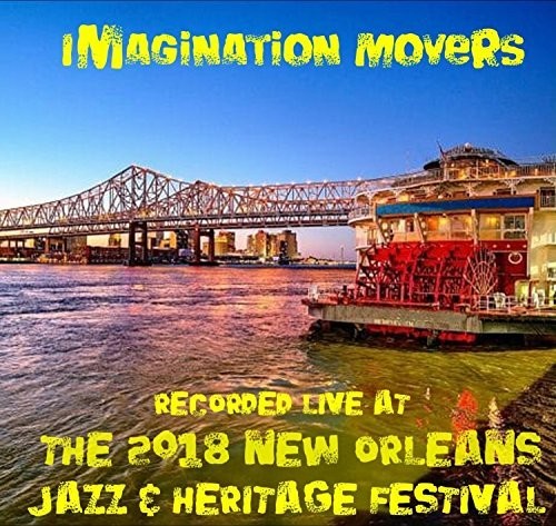 Imagination Movers: Live at Jazzfest 2018 - COMPACT DISCS